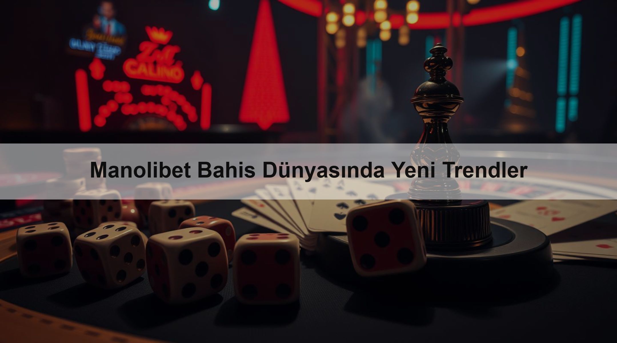 Manolibet Bahis Dünyasında Yeni Trendler