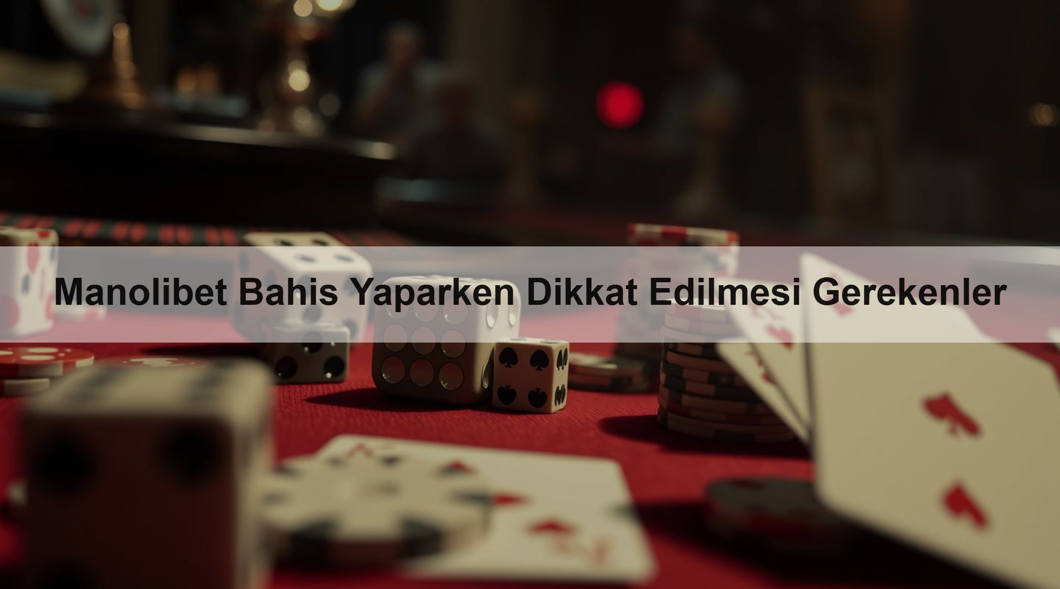 Manolibet Bahis Yaparken Dikkat Edilmesi Gerekenler